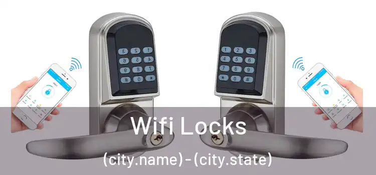  Wifi Locks (city.name) - (city.state)